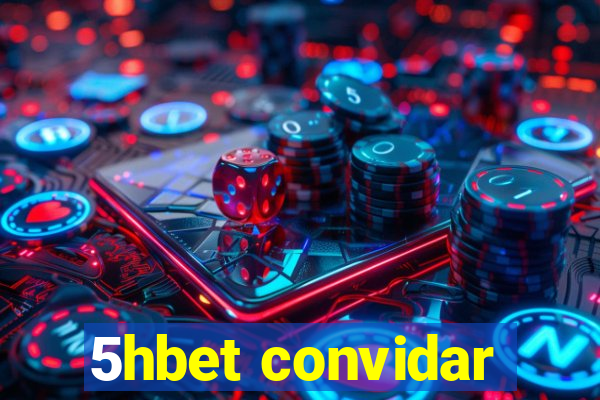 5hbet convidar